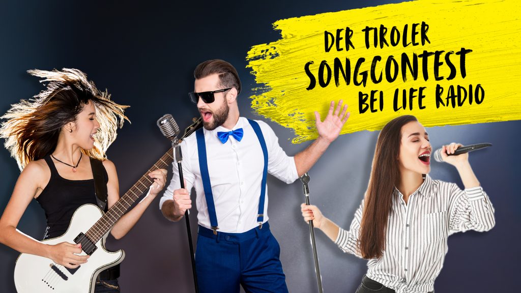 Der Tiroler Songcontest bei Life Radio Life Radio Tirol