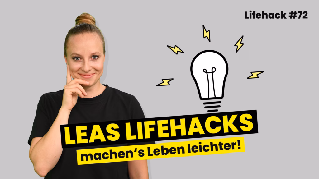 Leas-Lifehacks---Nummer-72