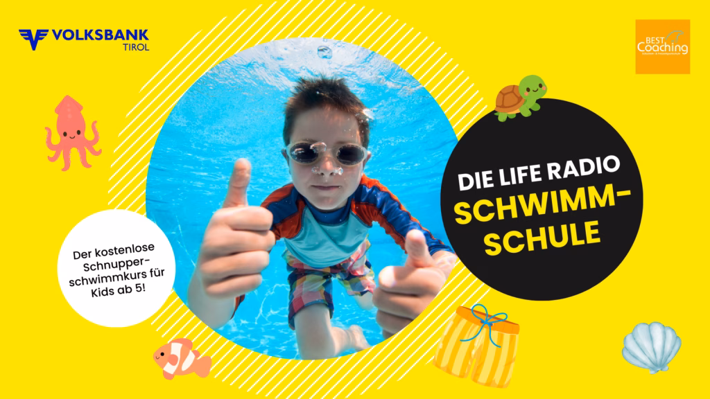 Der kleine Schwimmkurs für (mindestens) 100 Tiroler Kids. Bereits zum fünften Mal folgen wir der Devise: Schwimmen rettet Leben. Life Radio setzt sich auch im Jahr 2026 dafür ein, dass wieder mehr Kids in Tirol schwimmen lernen. Die Life Radio Schwimmschule 2026.