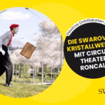 Gewinne Tickets für Swarovski Kristallwelten mit Circus-Theater Roncalli